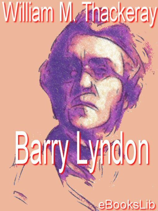 Title details for Barry Lyndon by William Makepeace Thackeray - Available